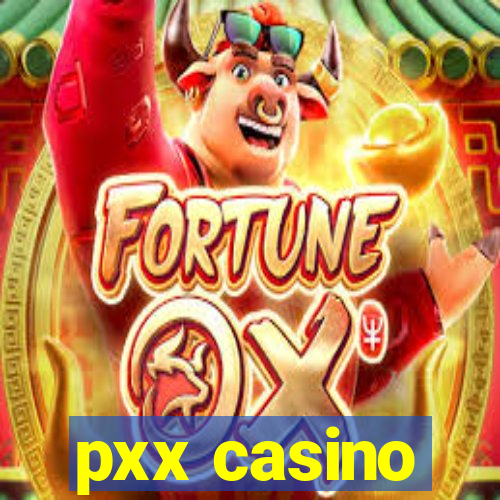 pxx casino